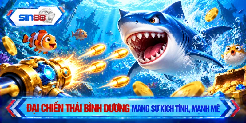 Đại Chiến Thái Bình Dương mang sự kịch tính, mạnh mẽ